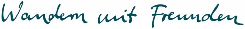 Schriftzug Wandern mit Freunden Schriftzug Wandern mit Freunden
